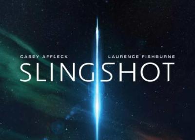 آنالیز فیلم اسلینگشات (Slingshot): کیسی افلک (Casey Affleck) و لارنس فیشبرن (Laurence Fishburne) در یک تریلر علمی تخیلی کوچک اما پیچیده